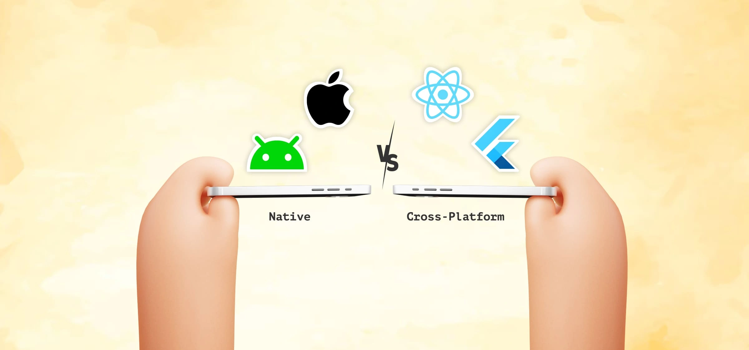 Native Vs Cross-Platform Mobile App Development